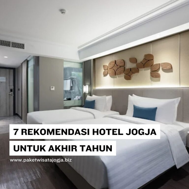 7 Hotel Jogja untuk Akhir Tahun, Recommended!