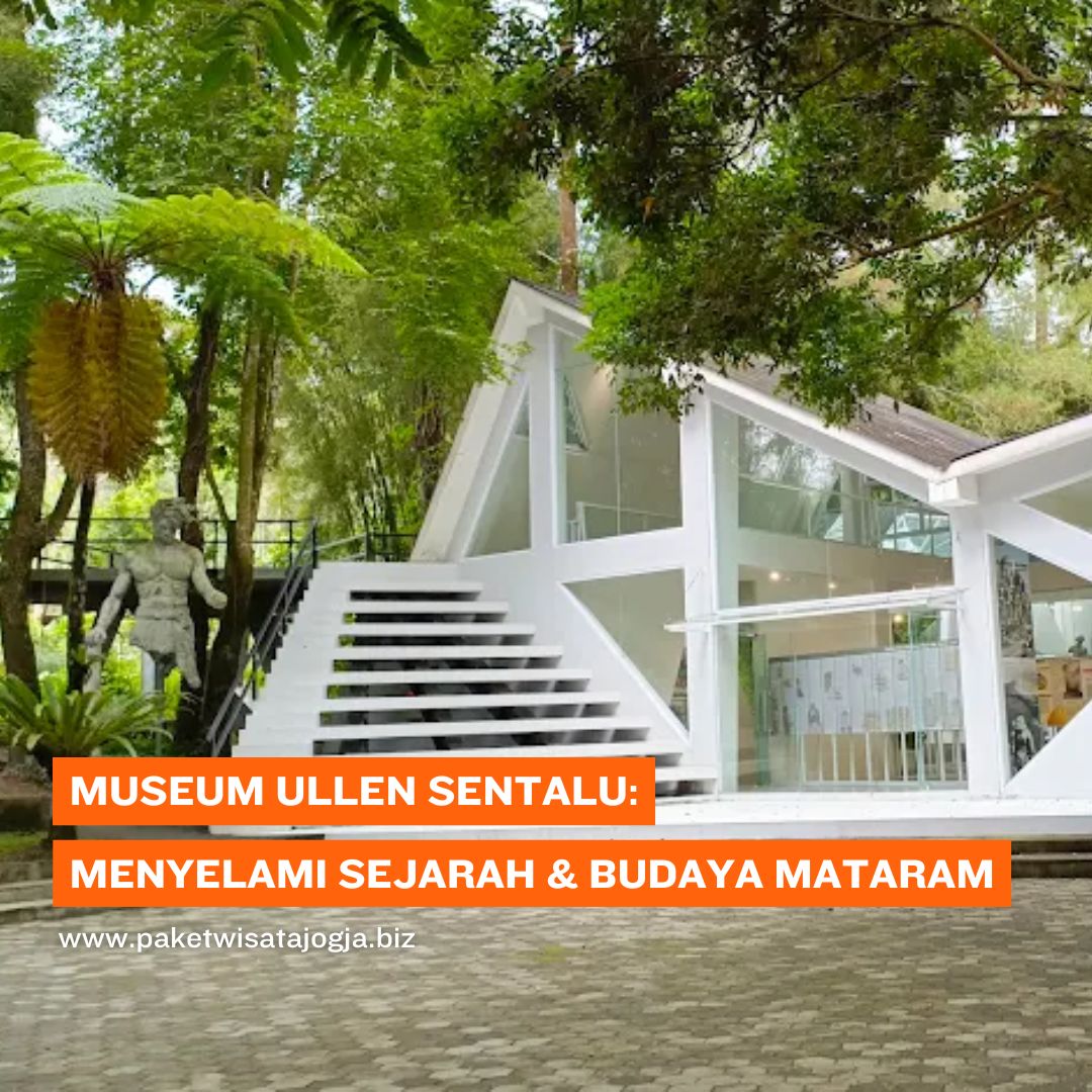 Museum Ullen Sentalu Menyelami Sejarah & Budaya Mataram