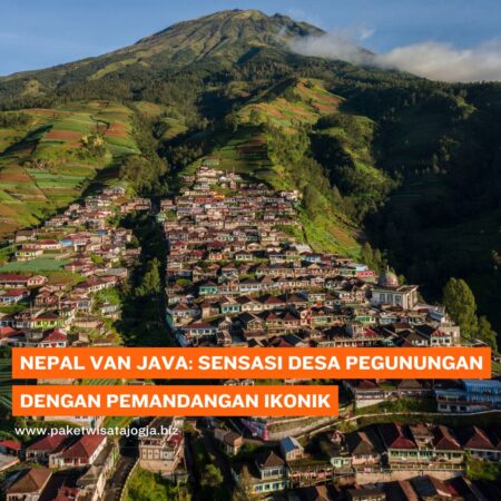 Nepal van Java Sensasi Desa Pegunungan dengan Pemandangan Ikonik