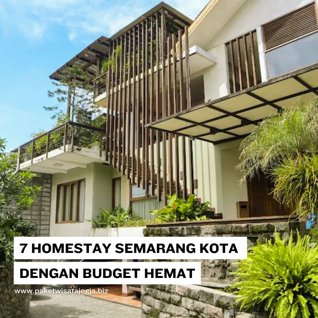 7 Homestay Semarang Kota dengan Budget Hemat