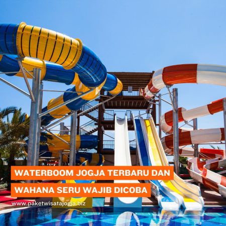 Waterboom Jogja Terbaru dan Wahana Seru Wajib Dicoba